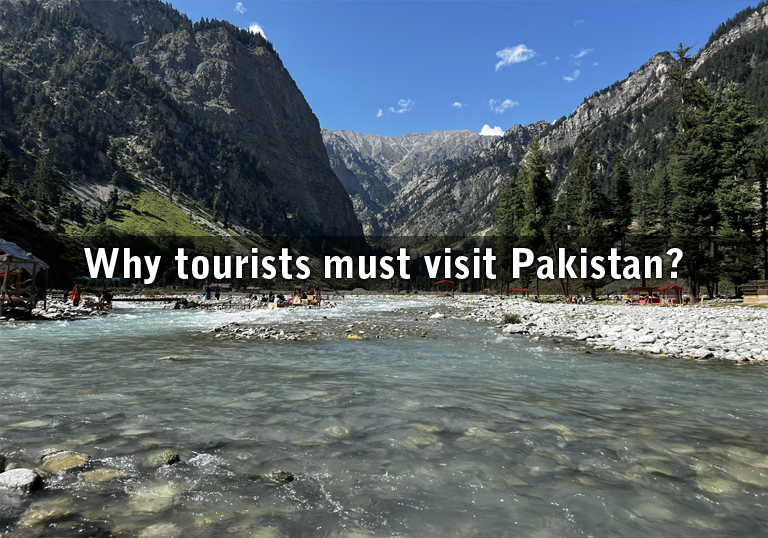 Why tourists must visit Pakistan?