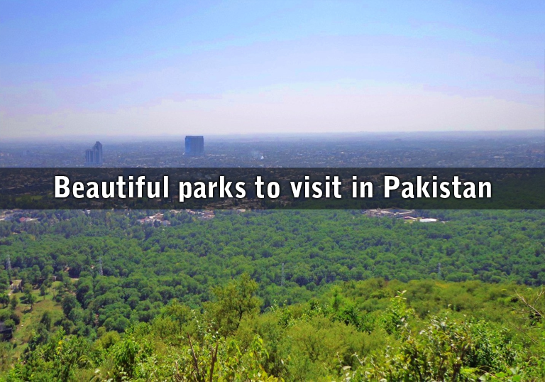 Beautiful parks to visit in Pakistan