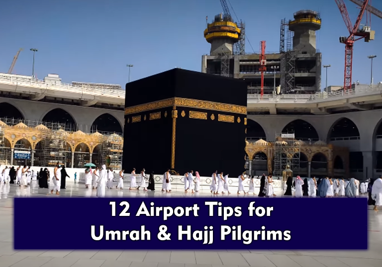 12 Airport Tips for Umrah & Hajj Pilgrims