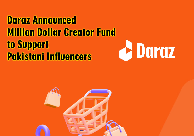 Daraz Announced Million Dollar Creator Fund to Support Pakistani Influencers