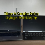 Things to Consider During Buying a Perfect Laptop