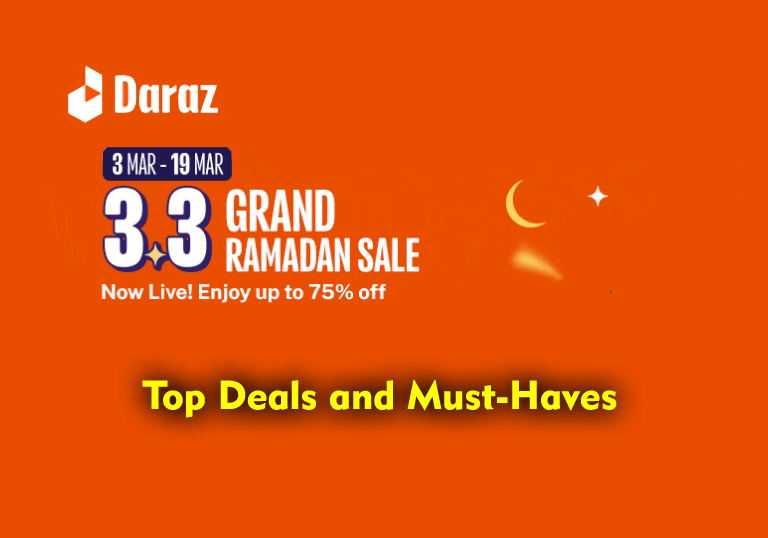 Daraz 3.3 Grand Ramadan Sale: Top Deals and Must-Haves